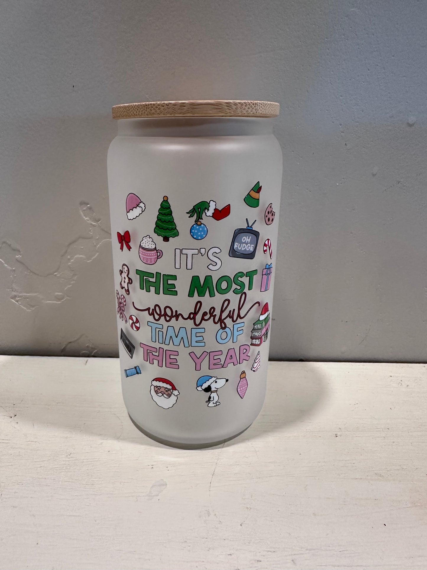 It’s The Most Wonderful Time of The Year - Frosted 16oz Glass Cup UV VINYL