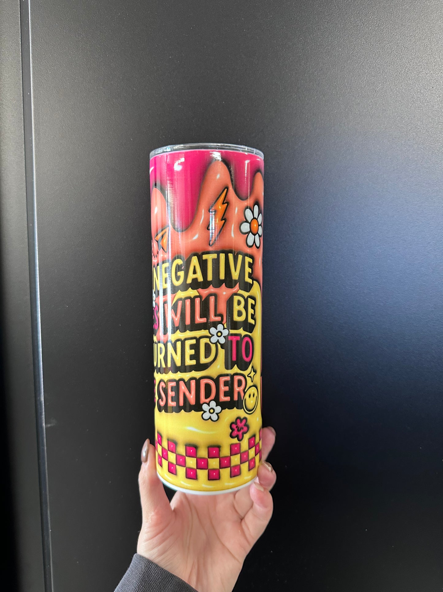 All negative vibes will be returned to sender- Stainless Steel 20oz