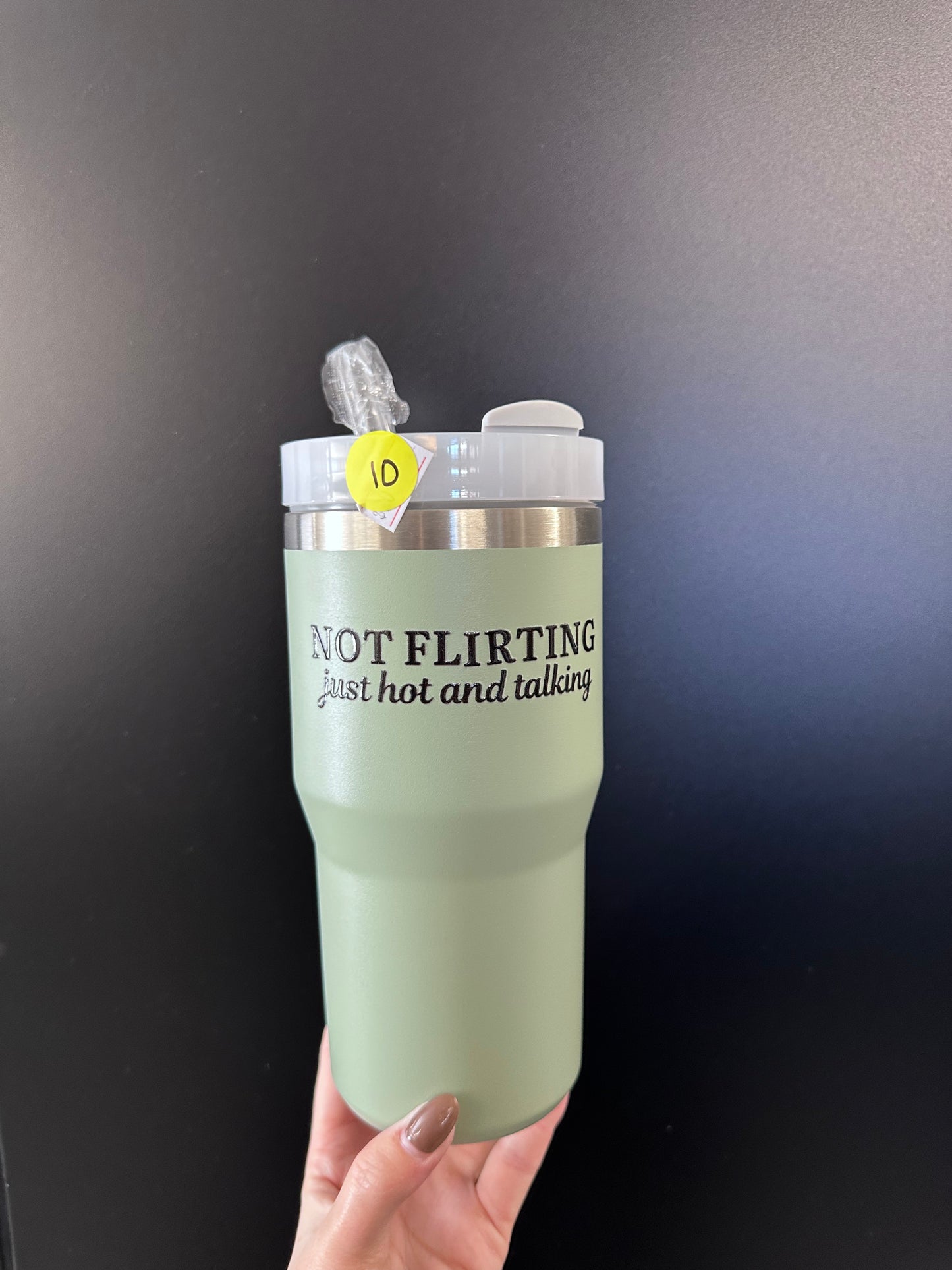 Not flirting just hot & talking- Stainless Steel 20oz - UVDTF