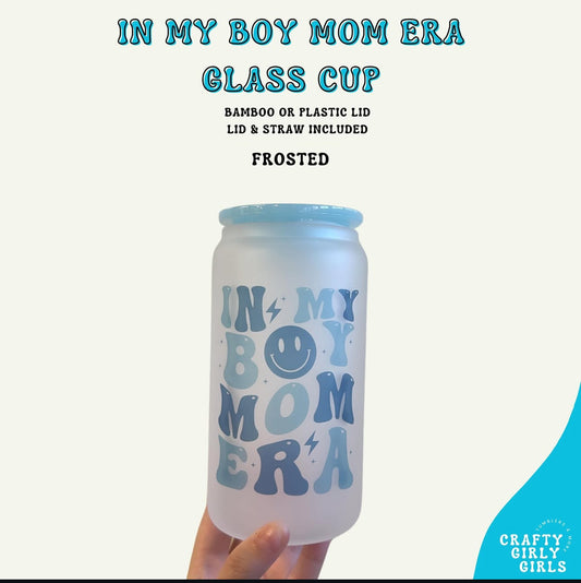 In My Boy Mom Era - Blue Frosted Glass Cup 16oz - Lid + Straw Included