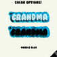 ACRYLIC GIGI, GRANDMA, MEEMAW, NANA KEYCHAIN - GRANDMA GIGI NANA MEEMAW