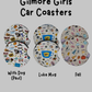 Gilmore Girls Car Coasters - Set of 2pc -  3 Designs