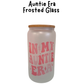 In My Auntie Era - Frosted Glass Cup 16oz Lid + Straw Included