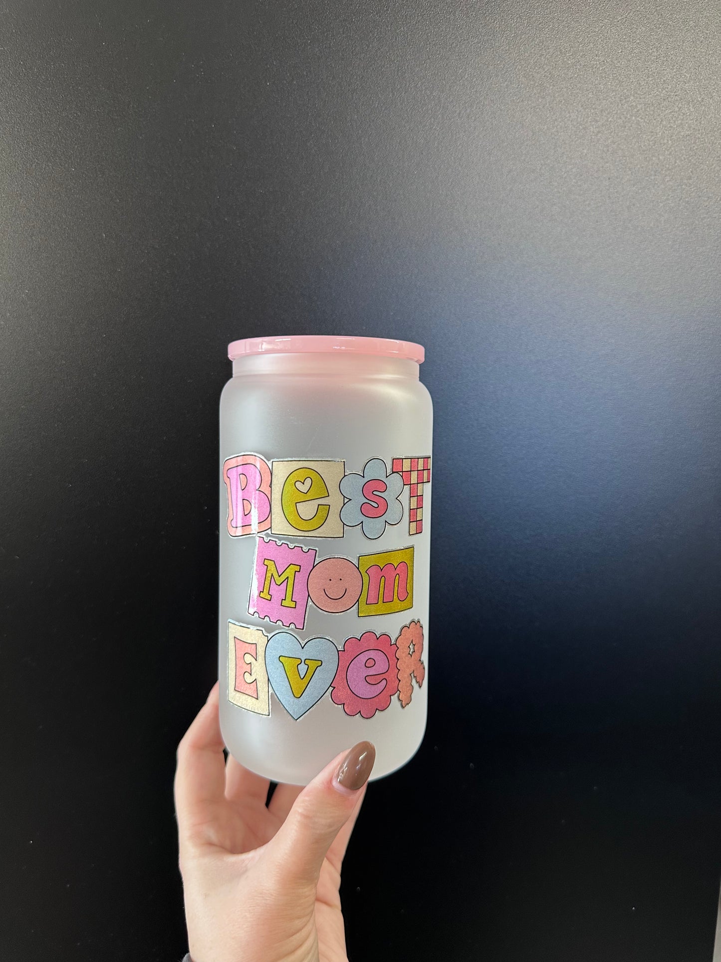 Best Mom Ever - Glitter UV DECAL 16oz Frosted Glass Cup - Lid + Straw Included
