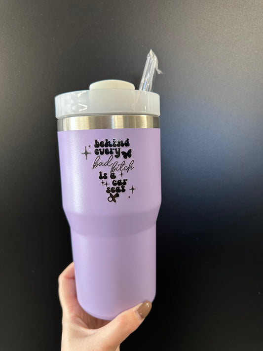 Behind every bad bitch as a car seat - Stainless Steel 20oz - UV DTF