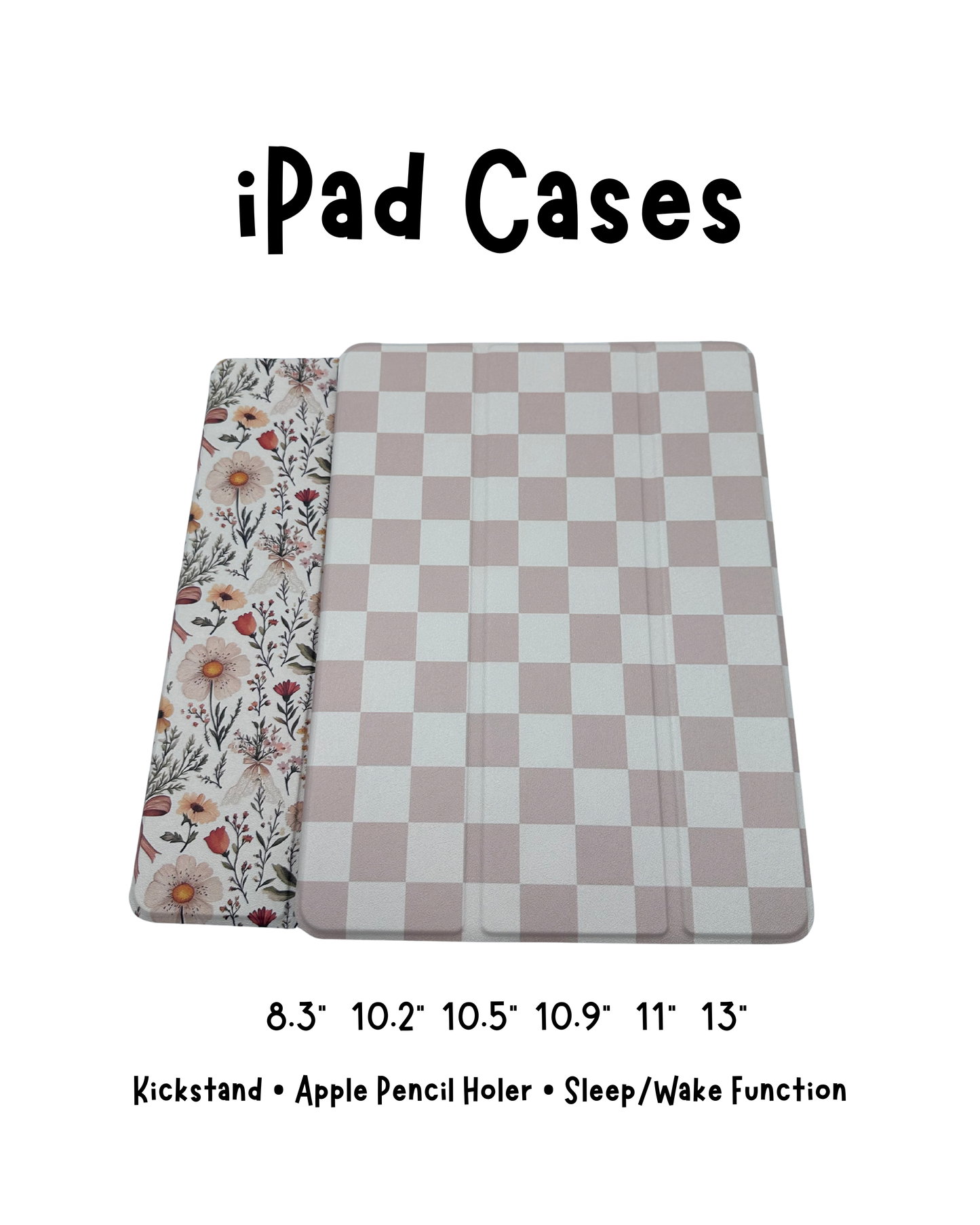 iPad Cases - 13", 11", 10.9", 10.5" 10.2", 8.3"