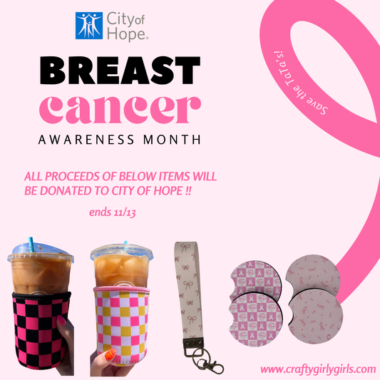 Breast Cancer Awareness Donation to City of Hope - Coffee Sleeve, Car Coasters, Keychain